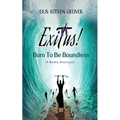 Exitus! Born to be Boundless: A Weekly Devotional