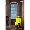 Está sonando nuestra canción (las canciones de nuestra vida)
