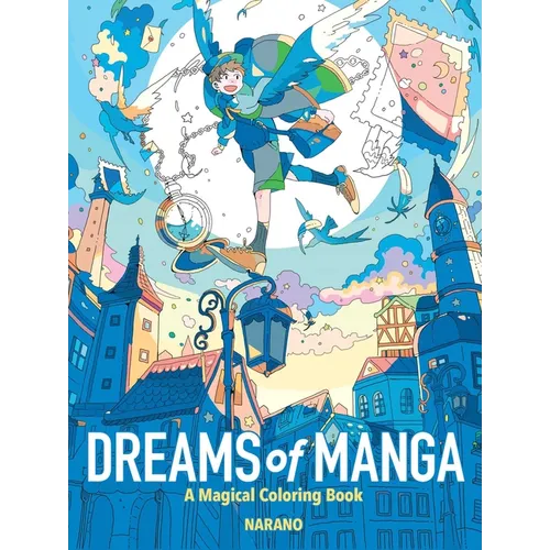 Dreams of Manga: A Magical Coloring Book
