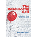 The Resourceful Self: And a Little Child Shall Lead Them