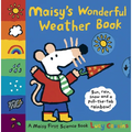 Maisy's Wonderful Weather Book: A Maisy First Science Book (a Maisy the Mouse Tabbed Board Book - For Toddlers, Preschoolers, and Preschoolers Ages 3-