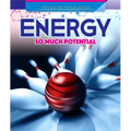Energy: So Much Potential