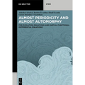 Almost Periodicity and Almost Automorphy: For Evolution Equations and Partial Functional Differential Equations