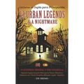 Lecturas en Inglés para Principiantes: 13 Urban Legends & a Nightmare: Aprende Inglés Leyendo Historias de Terror, Misterio y Suspense con Textos Para