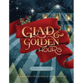 Glad and Golden Hours: A Companion for Advent and Christmastide