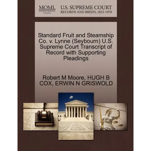 Standard Fruit and Steamship Co. V. Lynne (Seybourn) U.S. Supreme Court Transcript of Record with Supporting Pleadings