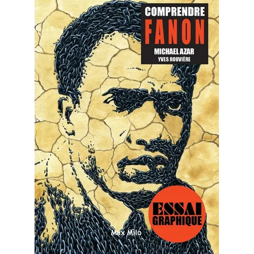 Comprendre Fanon: Vers un nouvel humanisme