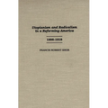 Utopianism and Radicalism in a Reforming America: 1888-1918