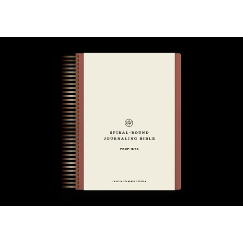 ESV Spiral-Bound Journaling Bible, Prophets (Hardcover)