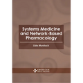 Systems Medicine and Network-Based Pharmacology
