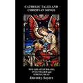 Catholic Tales and Christian Songs, the Greatest Drama Ever Staged and Strong Meat