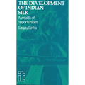 Development of Indian Silk: A Wealth of Opportunities