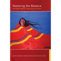 Restoring the Balance: First Nations Women, Community, and Culture