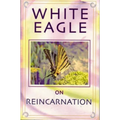 White Eagle on Reincarnation