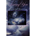 Loving You: A Journey of Love through Poetry