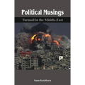 Political Musings: Turmoil in the Middle East