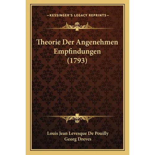 Theorie Der Angenehmen Empfindungen (1793)
