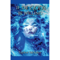 If the Gods be Willing