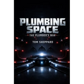 Plumber's War: Plumbing Space Book 1