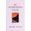 By Searching: My Journey Through Doubt Into Faith