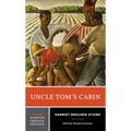Uncle Tom's Cabin: A Norton Critical Edition