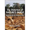 The Distortion of Nature's Image: Reification and the Ecological Crisis