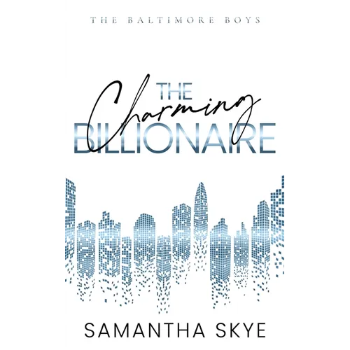 The Charming Billionaire: An opposites attract billionaire romance