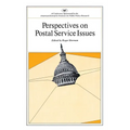 Perspectives on Postal Service Issues: A Conference Sponsored by the American Enterprise Institute