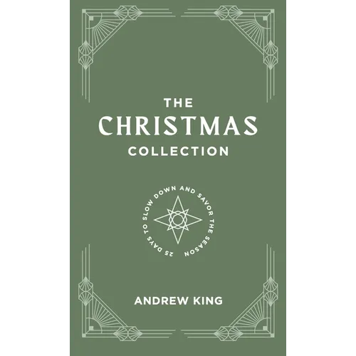 The Christmas Collection: A 25-Day Devotional to Slow Down and Savor the Season