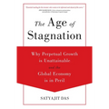 The Age of Stagnation: Why Perpetual Growth is Unattainable and the Global Economy is in Peril
