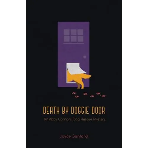 Death by Doggie Door: An Abby Connors Dog Rescue Mystery