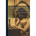The Influence Of Clothing On Health
