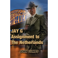 Jay G - Assignment to The Netherlands