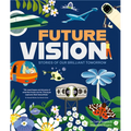 Future Vision: Stories of Our Brilliant Tomorrow