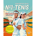 Conviertete En El N°1 del Tenis