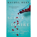 The Scent of Desire: Discovering Our Enigmatic Sense of Smell