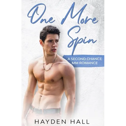 One More Spin: A Second Chance MM Romance