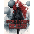 Grim and Gothic Pop Manga: Enter the Darkly Fascinating World of Grim and Gothic Pop Manga: Discover unique, spine-chilling illustrations blendin