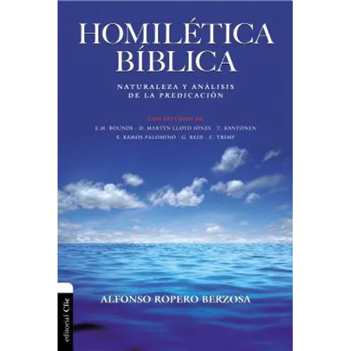 El Homil��tica B��blica: Naturaleza y an��lisis de la predicaci��n
