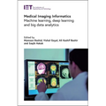 Medical Imaging Informatics: Machine Learning, Deep Learning and Big Data Analytics