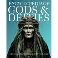 Encyclopedia of Gods & Deities - Celtic & British Isles Mythology: An Illustrated Guide of Sacred Pantheons from Welsh, Scottish, Irish, Anglo-Saxon a