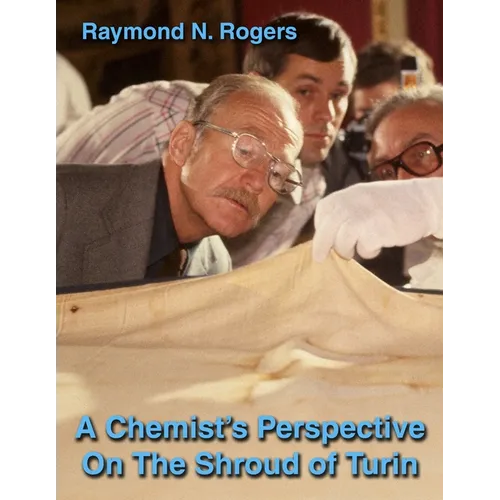 A Chemist's Perspective On The Shroud of Turin