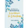 The Advent A 25 Day Devotional Countdown to Christmas