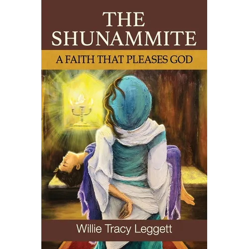 The Shunammite: A Faith That Please God