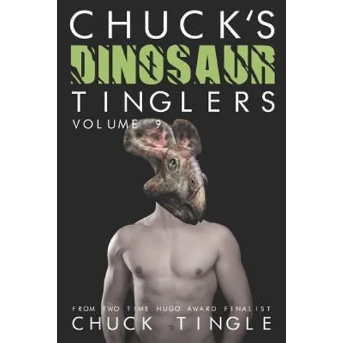Chuck's Dinosaur Tinglers: Volume 9