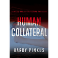 Human Collateral: Volume 1