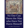 No One Can Harm the Man who Does Not Harm Himself