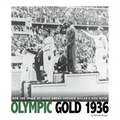 Olympic Gold 1936: How the Image of Jesse Owens Crushed Hitler's Evil Myth