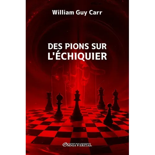 Des pions sur l'échiquier: Nouvelle édition