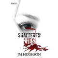 Shattered Lies